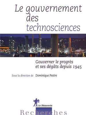 cover image of Le gouvernement des technosciences